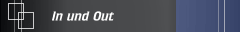 In und Out